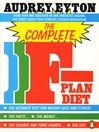 The Complete F-Plan Diet (eBook): The F-Plan, The F-Plan Calorie and Fibre Chart, F-Plus
